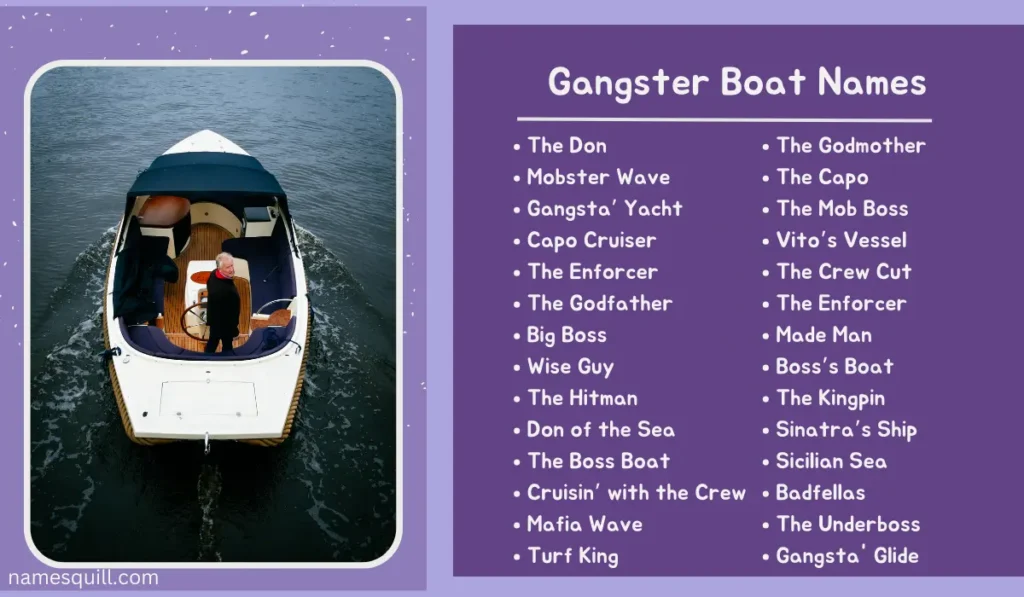 Tough and cool gangster boat names like 'The Don' and 'Gangsta’ Yacht' for a bold, edgy vibe on the water.