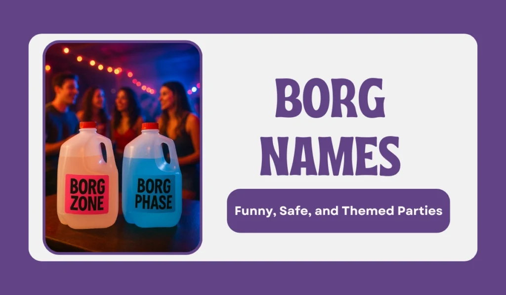 700+ Best Borg Names: Funny, Clever, Holiday, and Pop Culture