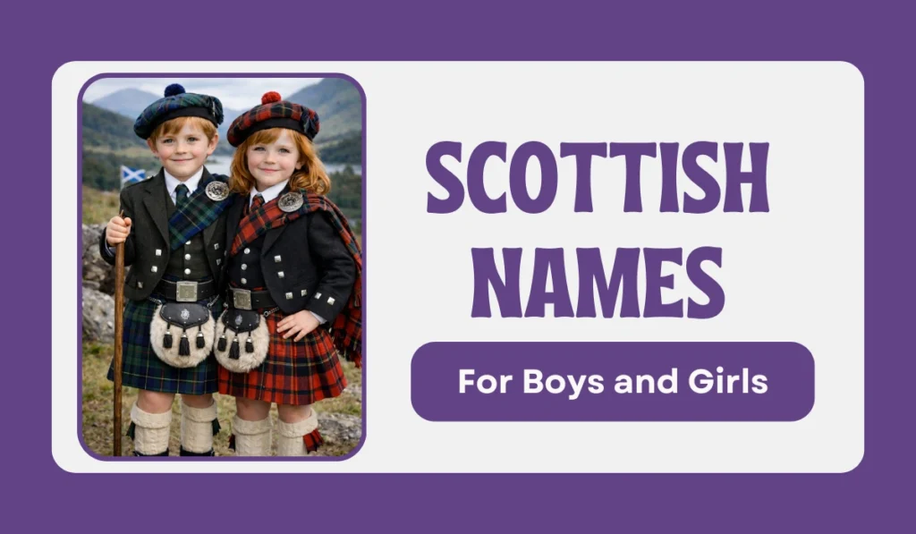 Scottish names for boys and girls with traditional Scottish clothing and Highland background